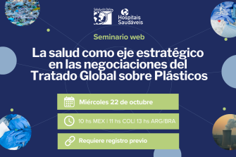 La salud como eje estratégico en las negociaciones del Tratado Global sobre Plásticos